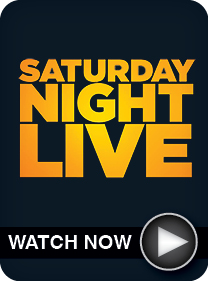 Saturday Night Live - WATCH NOW