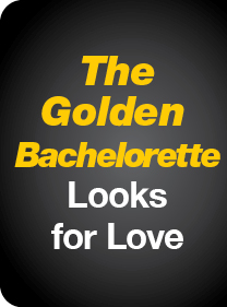 The Golden Bachelorette Looks  for Love