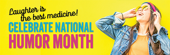 National Humor Month - Download Graphics to View