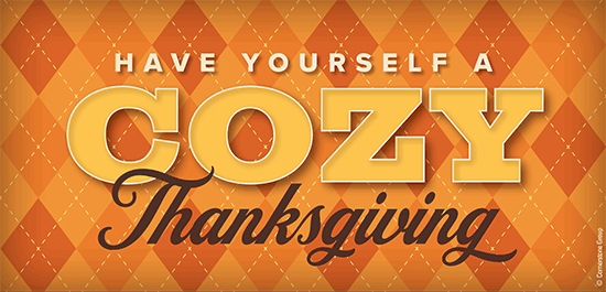 Have Yourself a Cozy Thanksgiving